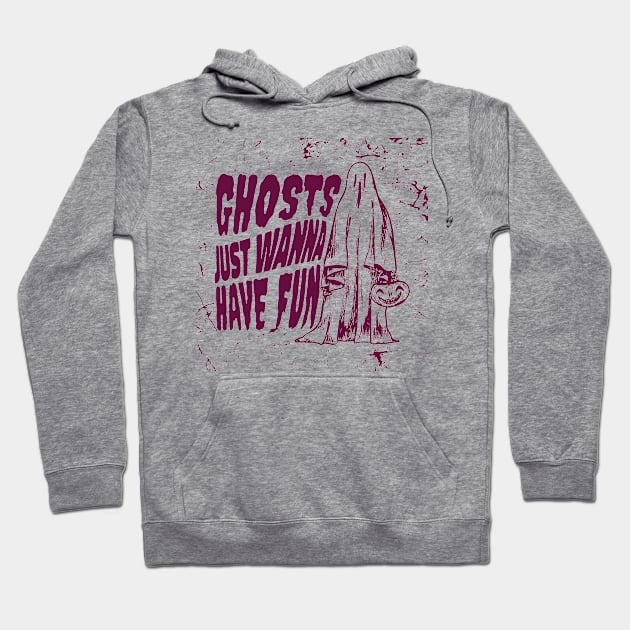 Ghosts just wanna have fun Hoodie by NobleTeeShop